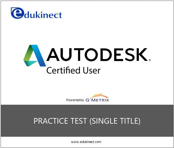 GMetrix Practice Test for Autodesk Certified User (ACU) - Single Title